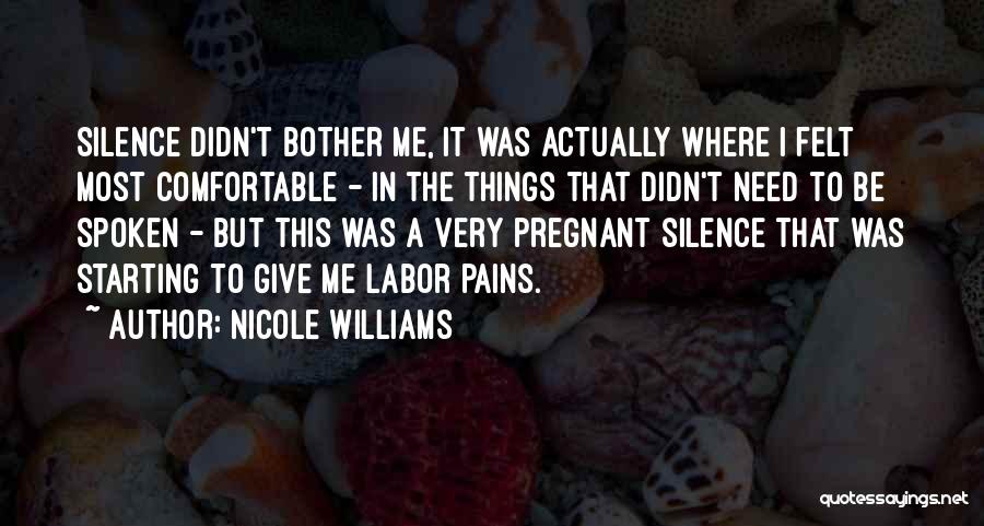 Comfortable Silence Quotes By Nicole Williams