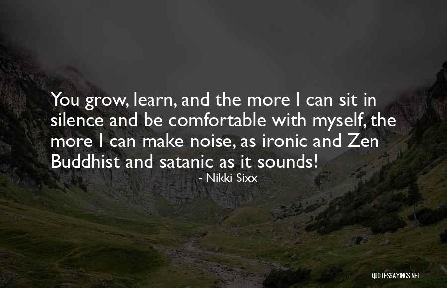 Comfortable Silence Quotes By Nikki Sixx