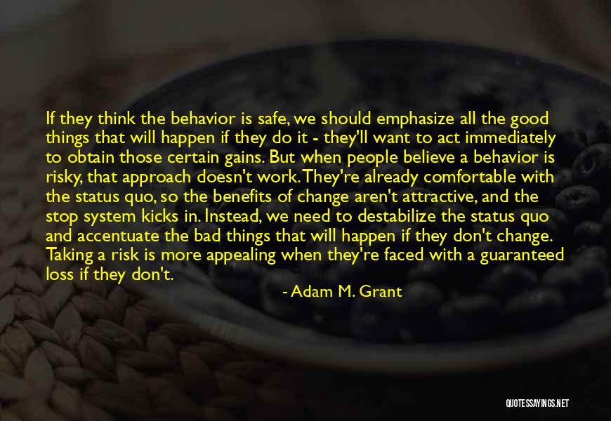 Comfortable With Change Quotes By Adam M. Grant Comfortable With Change Quotes By Adam M. Grant