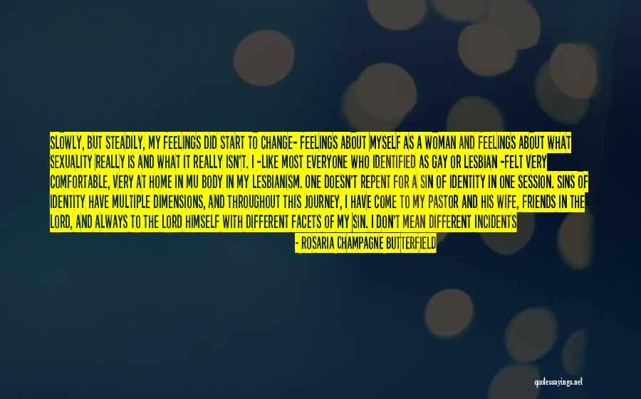 Comfortable With Change Quotes By Rosaria Champagne Butterfield Comfortable With Change Quotes By Rosaria Champagne Butterfield
