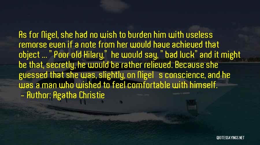 Comfortable With Him Quotes By Agatha Christie
