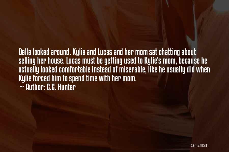 Comfortable With Him Quotes By C.C. Hunter