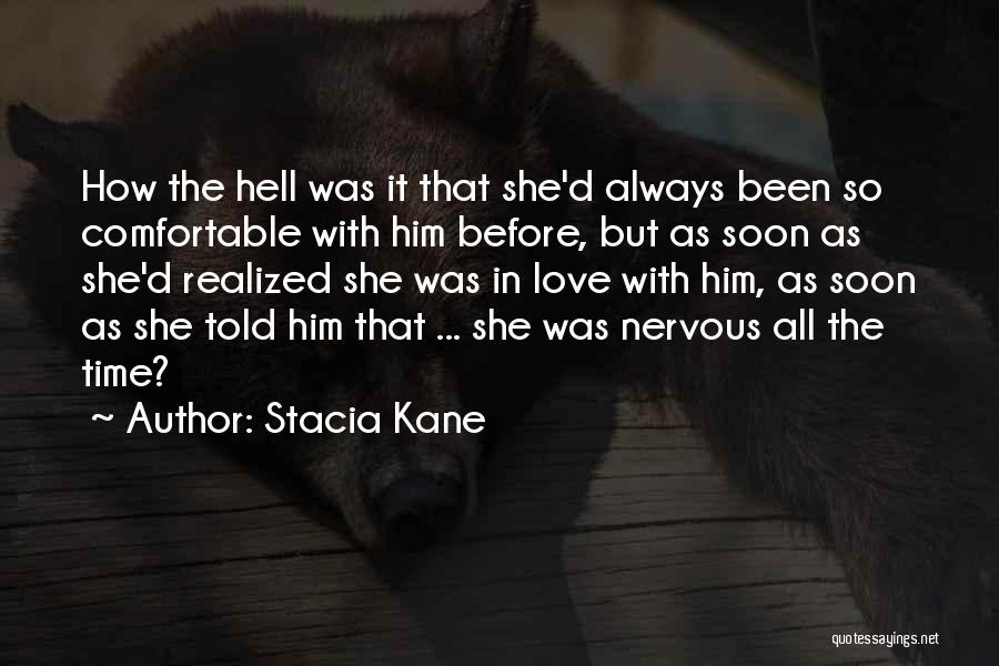 Comfortable With Him Quotes By Stacia Kane