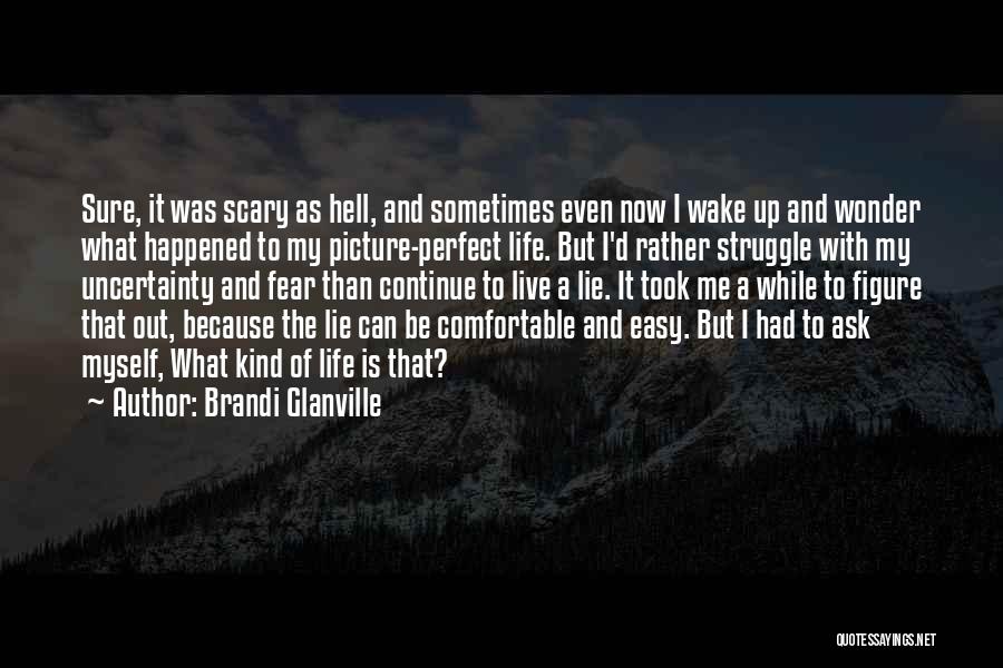 Comfortable With Myself Quotes By Brandi Glanville