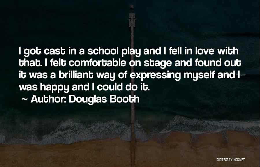 Comfortable With Myself Quotes By Douglas Booth