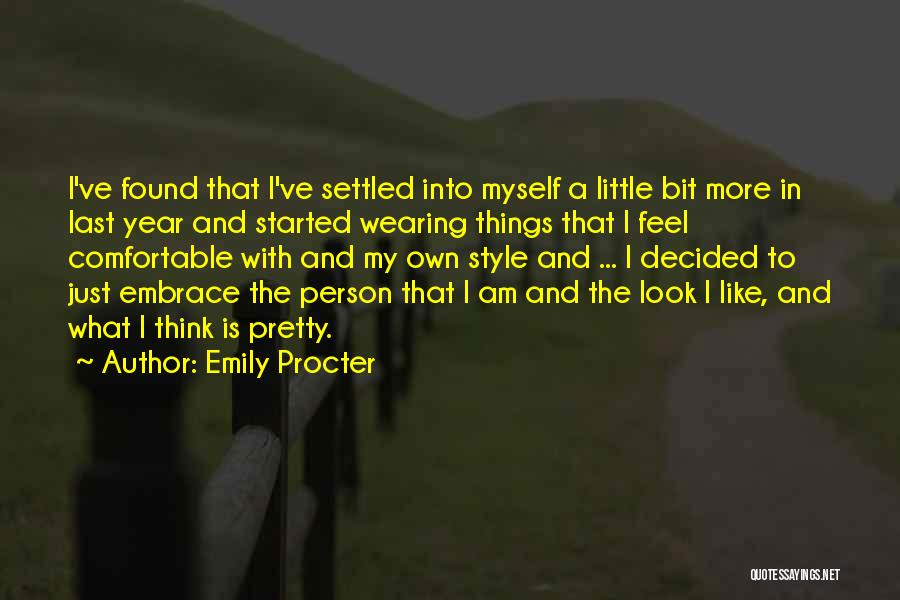 Comfortable With Myself Quotes By Emily Procter