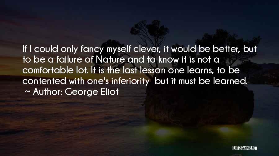 Comfortable With Myself Quotes By George Eliot