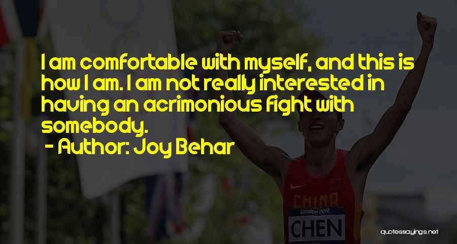 Comfortable With Myself Quotes By Joy Behar