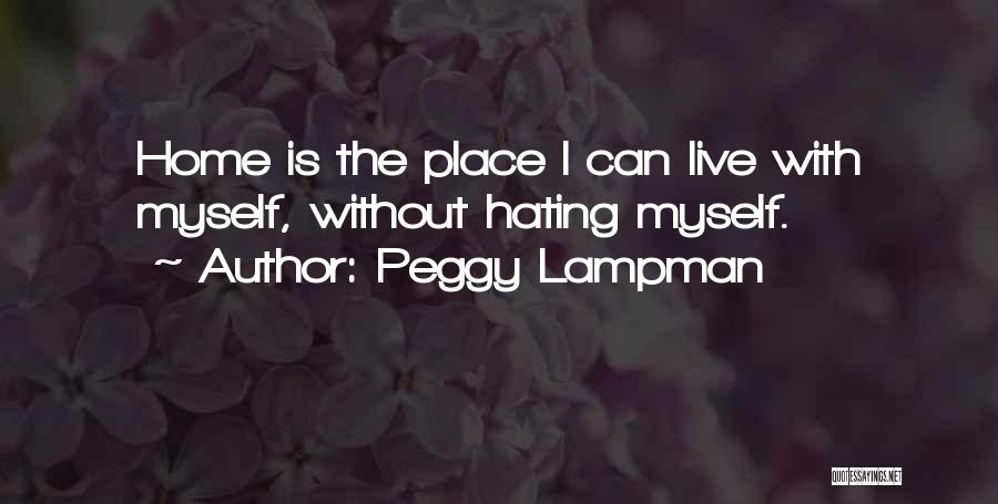 Comfortable With Myself Quotes By Peggy Lampman