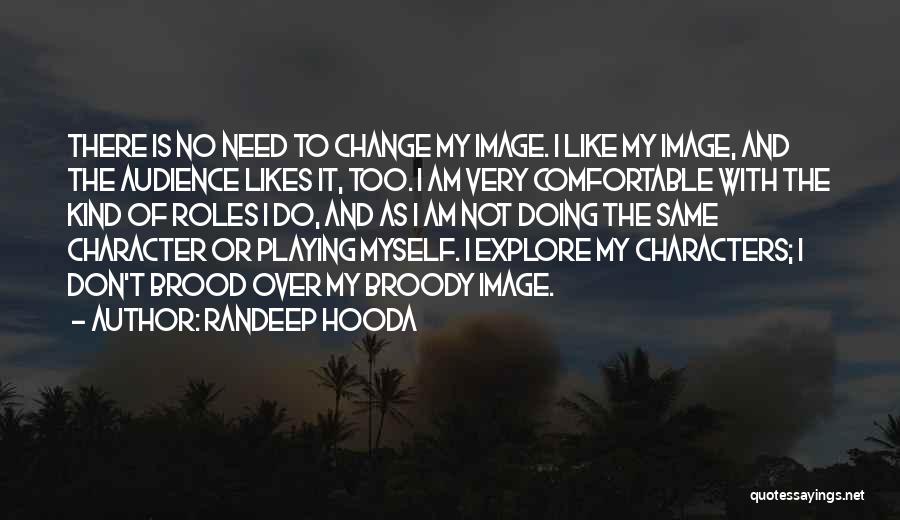 Comfortable With Myself Quotes By Randeep Hooda