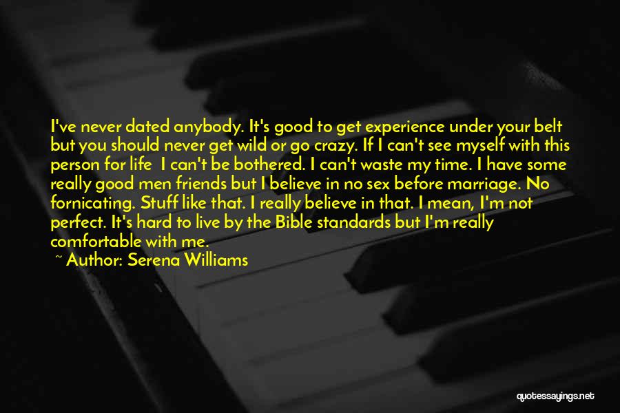 Comfortable With Myself Quotes By Serena Williams