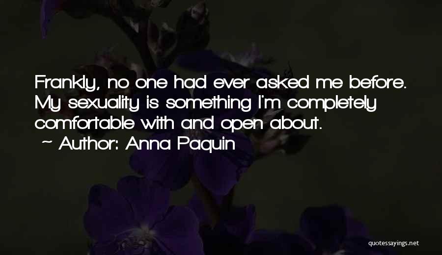 Comfortable With Quotes By Anna Paquin