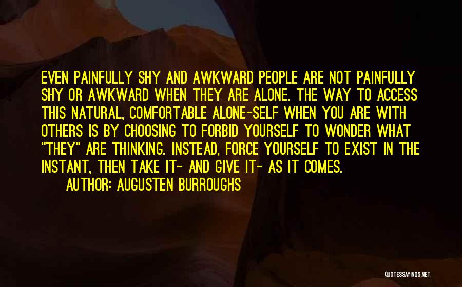 Comfortable With Quotes By Augusten Burroughs