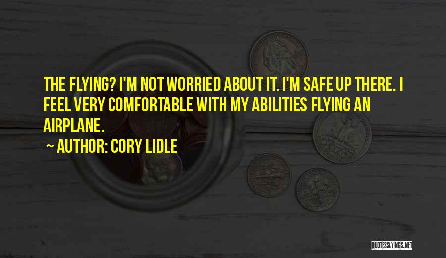 Comfortable With Quotes By Cory Lidle