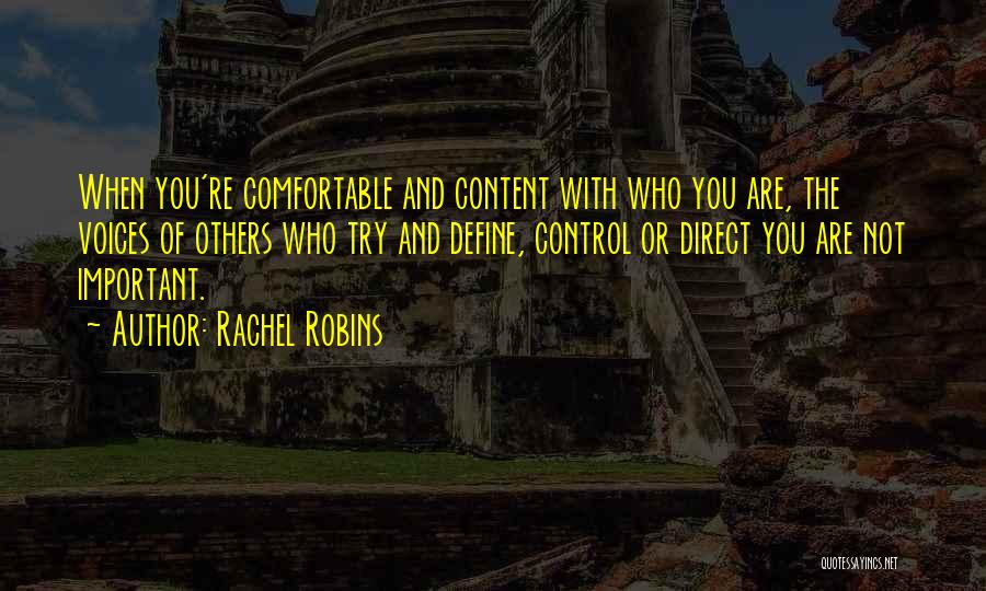 Comfortable With Quotes By Rachel Robins