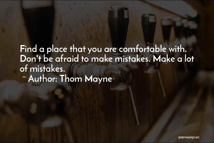 Comfortable With Quotes By Thom Mayne