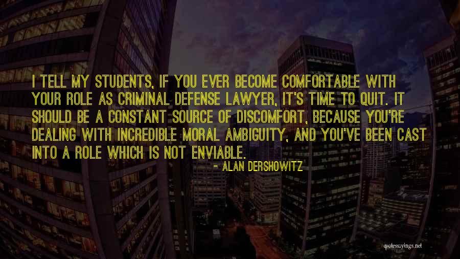 Comfortable With You Quotes By Alan Dershowitz Comfortable With You Quotes By Alan Dershowitz