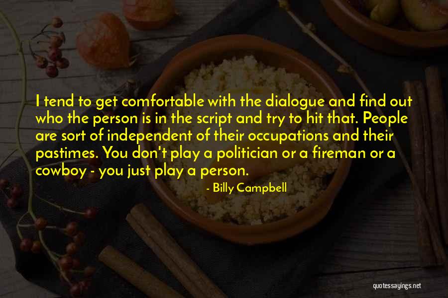 Comfortable With You Quotes By Billy Campbell Comfortable With You Quotes By Billy Campbell