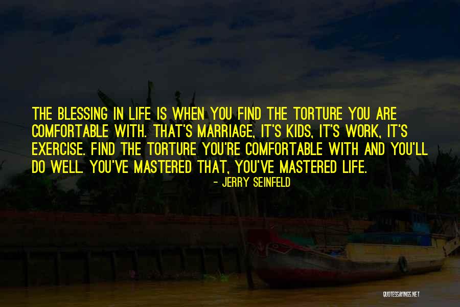 Comfortable With You Quotes By Jerry Seinfeld Comfortable With You Quotes By Jerry Seinfeld