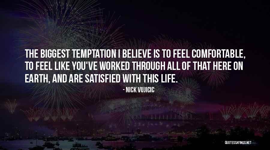 Comfortable With You Quotes By Nick Vujicic Comfortable With You Quotes By Nick Vujicic