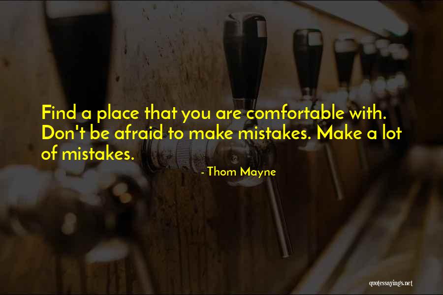 Comfortable With You Quotes By Thom Mayne Comfortable With You Quotes By Thom Mayne