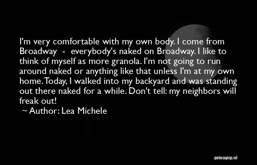 Comfortable With Your Body Quotes By Lea Michele