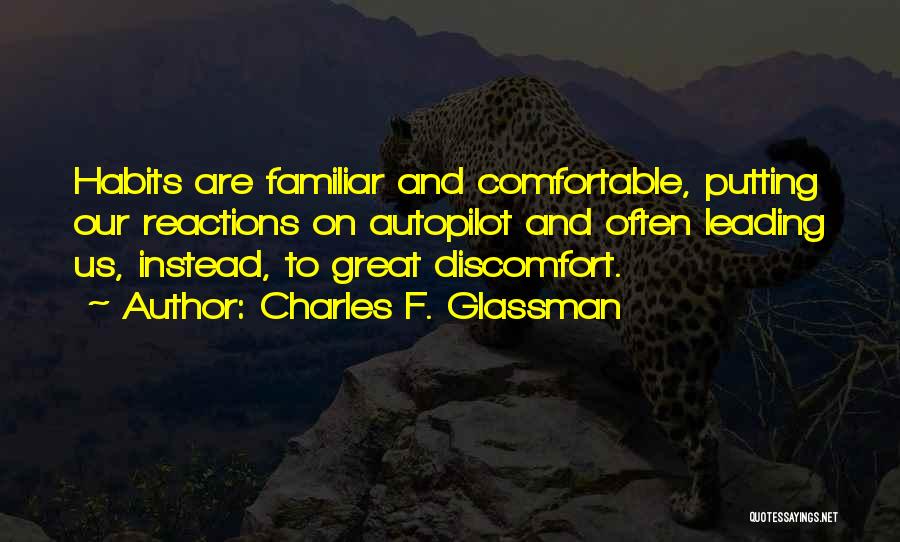 Comfortable Zone Quotes By Charles F. Glassman
