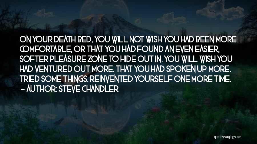 Comfortable Zone Quotes By Steve Chandler