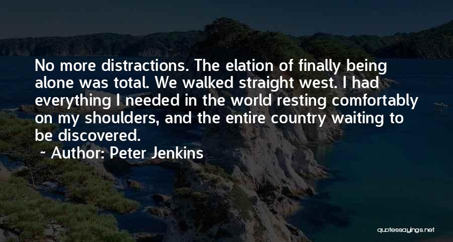 Comfortably Alone Quotes By Peter Jenkins