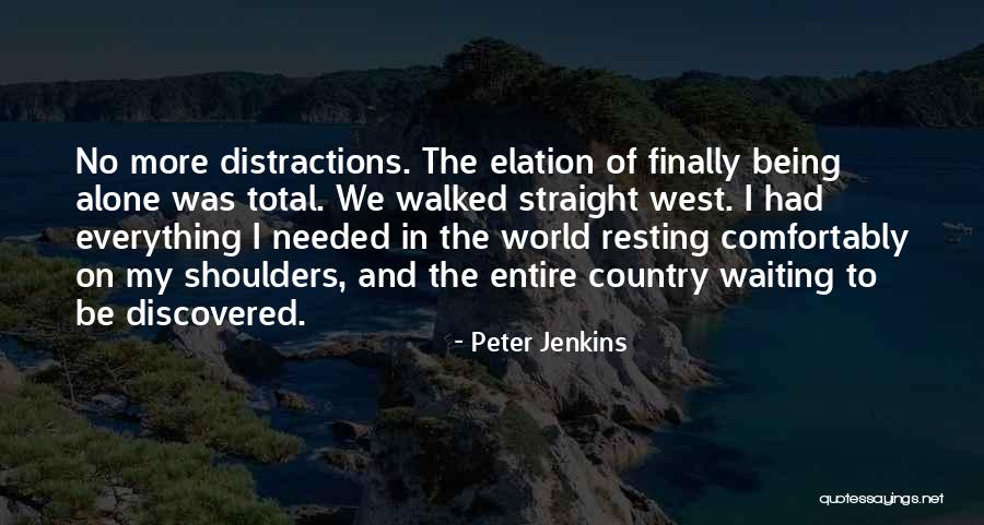 Comfortably Alone Quotes By Peter Jenkins