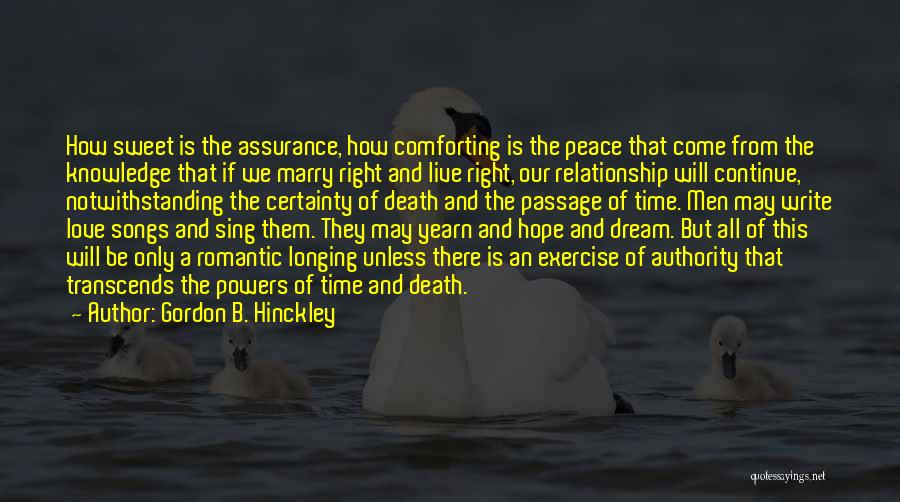 Comforting Death Quotes By Gordon B. Hinckley