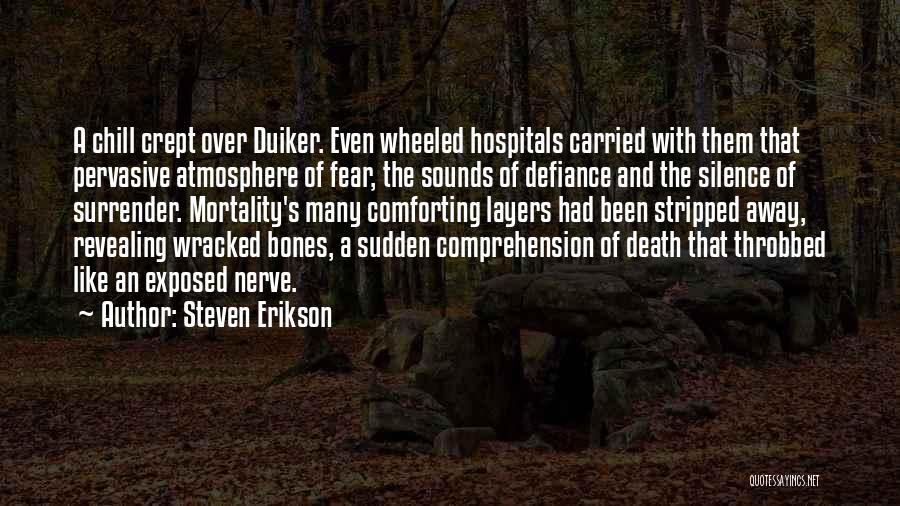 Comforting Death Quotes By Steven Erikson