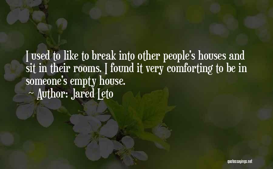 Comforting Others Quotes By Jared Leto