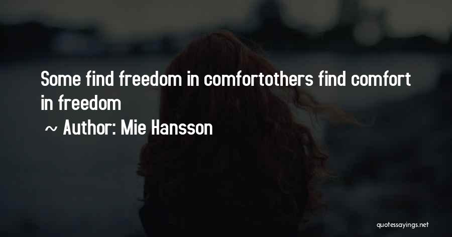 Comforting Others Quotes By Mie Hansson