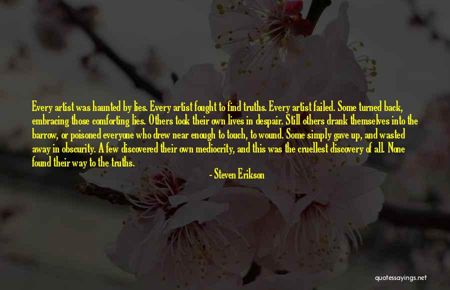 Comforting Quotes By Steven Erikson Comforting Quotes By Steven Erikson