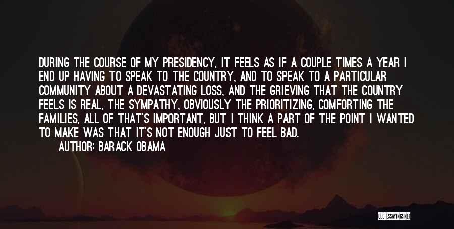 Comforting Someone Grieving Quotes By Barack Obama