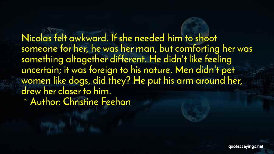 Comforting Someone Quotes By Christine Feehan