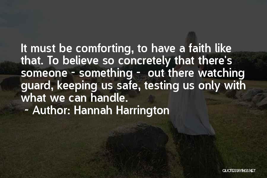 Comforting Someone Quotes By Hannah Harrington