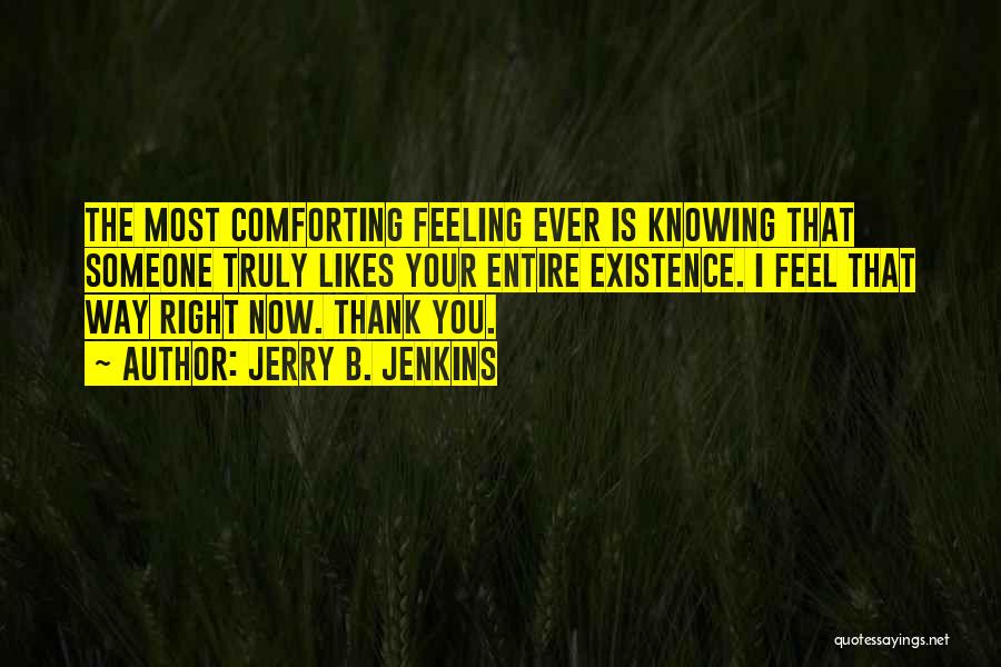 Comforting Someone Quotes By Jerry B. Jenkins