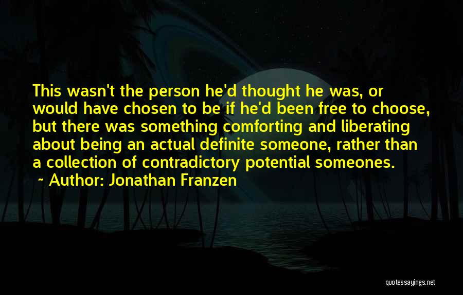 Comforting Someone Quotes By Jonathan Franzen