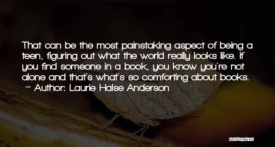 Comforting Someone Quotes By Laurie Halse Anderson