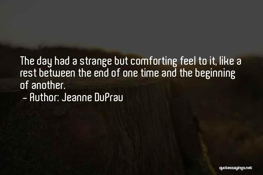 Comforting Yourself Quotes By Jeanne DuPrau