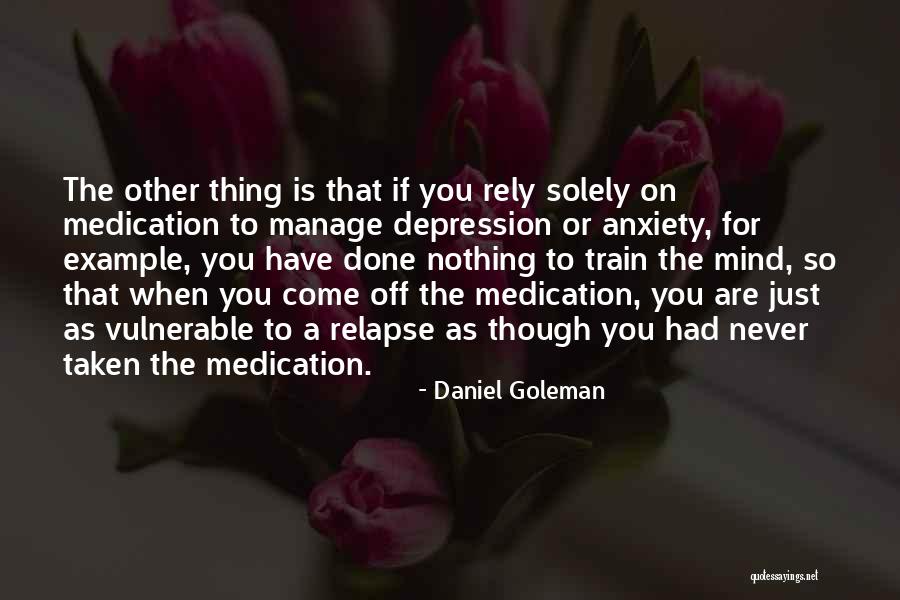 Comfortingly Synonym Quotes By Daniel Goleman Comfortingly Synonym Quotes By Daniel Goleman