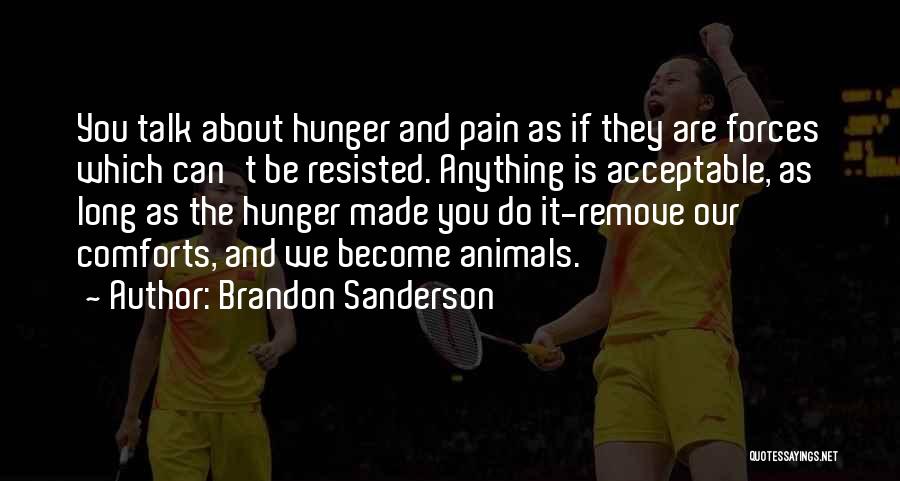 Comforts Quotes By Brandon Sanderson