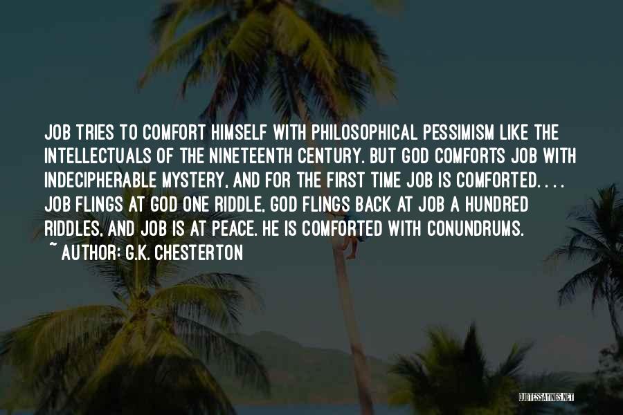 Comforts Quotes By G.K. Chesterton