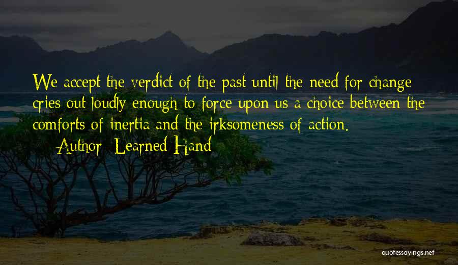Comforts Quotes By Learned Hand