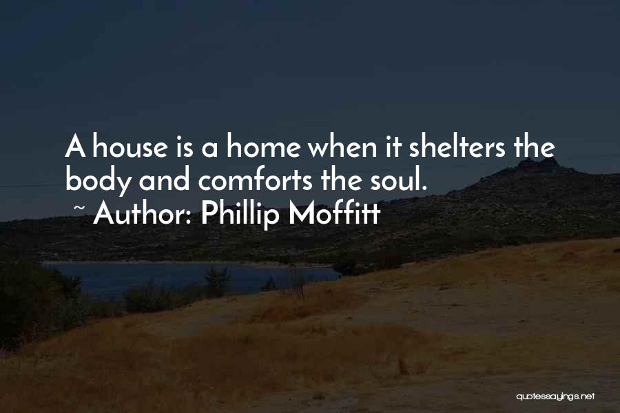Comforts Quotes By Phillip Moffitt