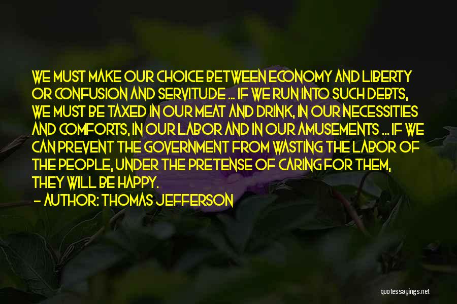 Comforts Quotes By Thomas Jefferson