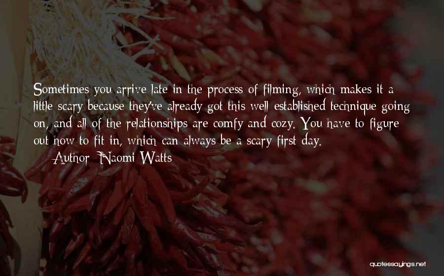 Comfy Cozy Quotes By Naomi Watts