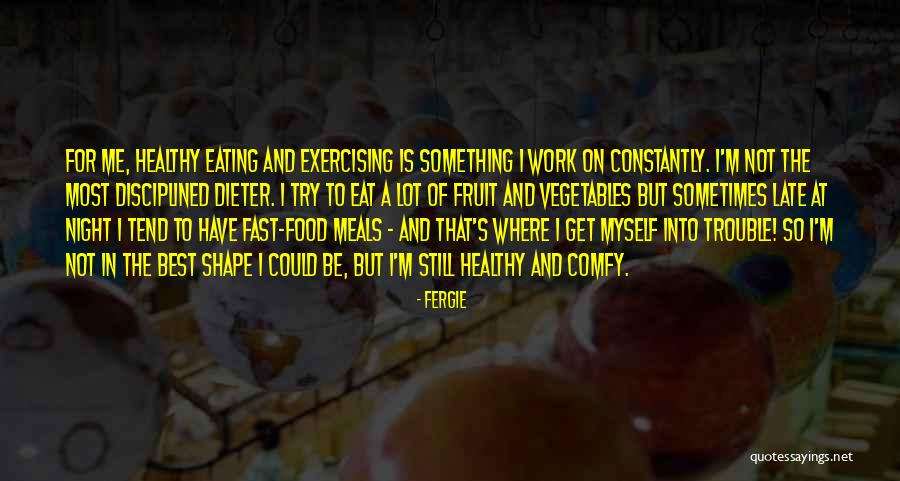 Comfy Night Quotes By Fergie Comfy Night Quotes By Fergie